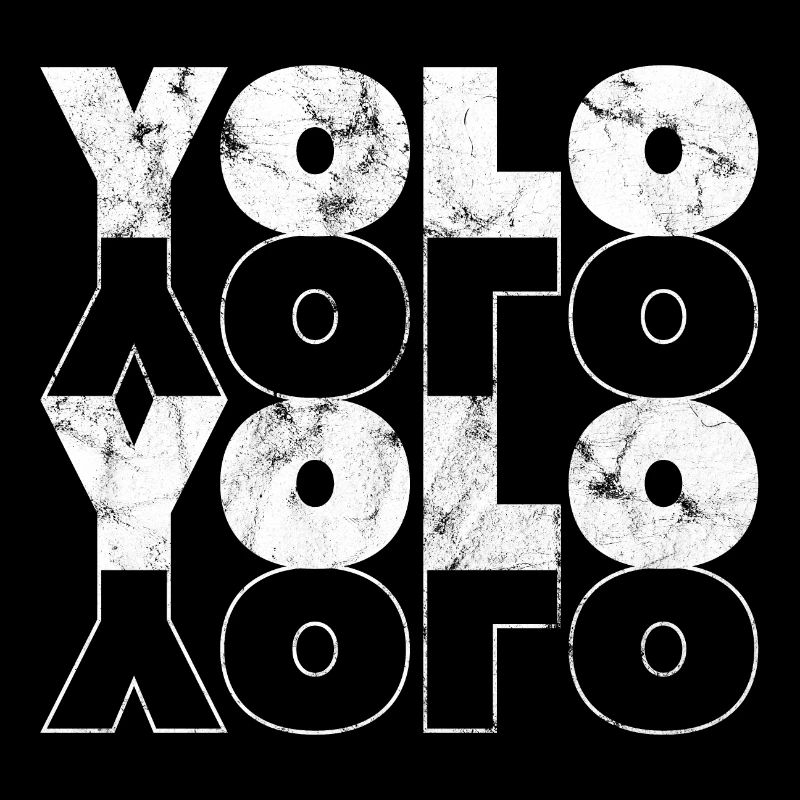 YOLO! Man lebt nur einmal - Expression Vie