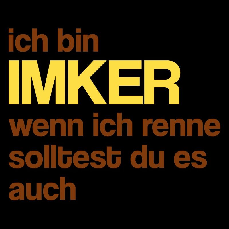 Ich bin Imker lustiger bienenspruch