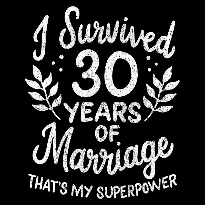 30. Hochzeitstag überlebte 30 Jahre