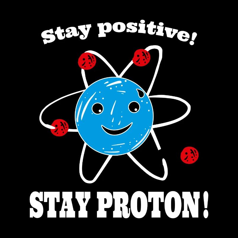 Positiv denkendes Proton