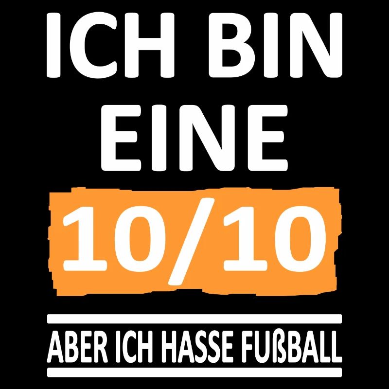 Ich bin eine 10/10 -aber ich hasse Fußball -V2