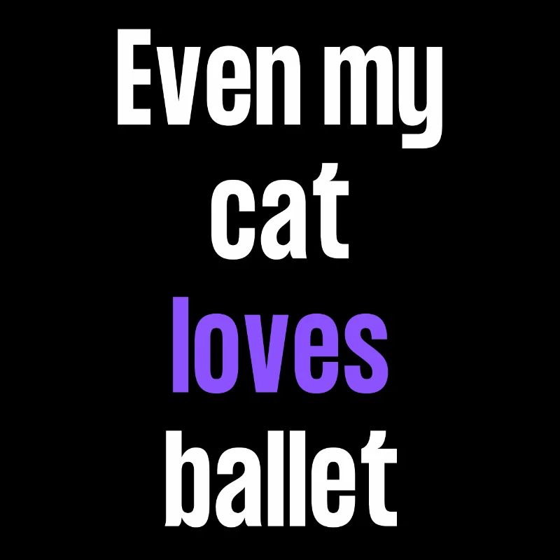 Même mon chat aime le ballet.