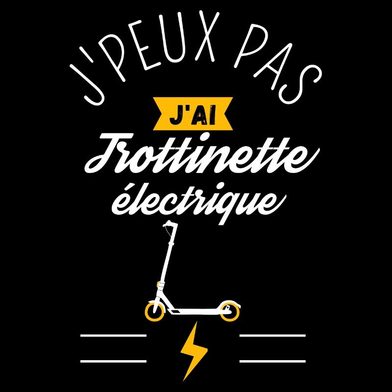 J'Peux pas j'ai Trottinette électrique
