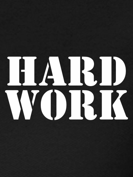 Hard work