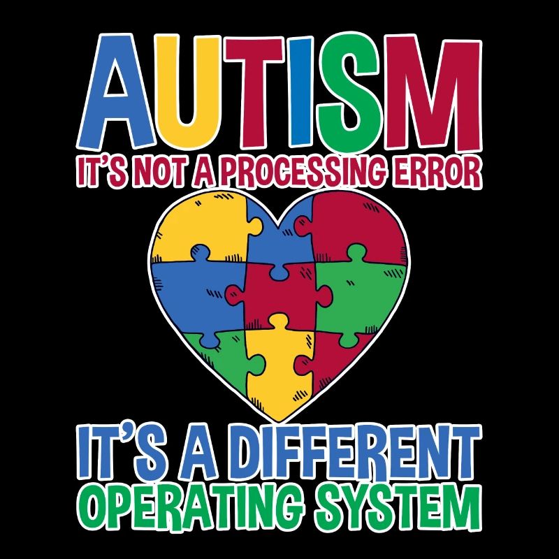 Autism, It's A Different Operating System 2