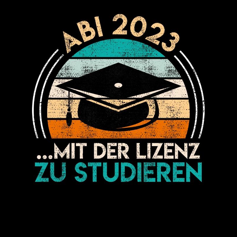Abi 2023 Abitur mit der Lizenz zu Studieren
