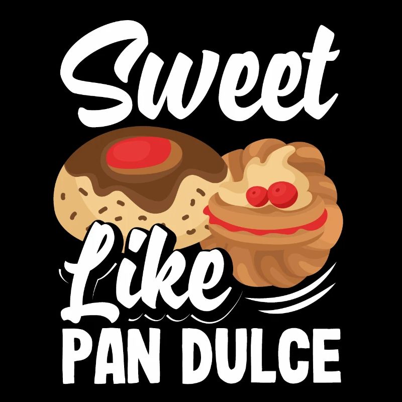 Pan Dulce Design for a Mexican Food Lover with