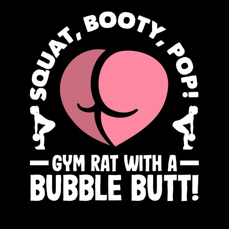 Squat, Booty, Pop! Gym rat with a Bubble Butt
