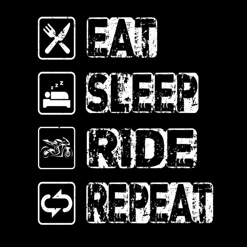Eat Sleep Ride Repeat