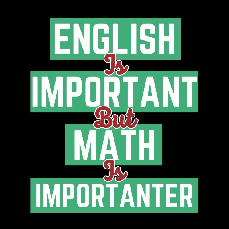 L’anglais est important, mais les mathématiques sont plus importantes