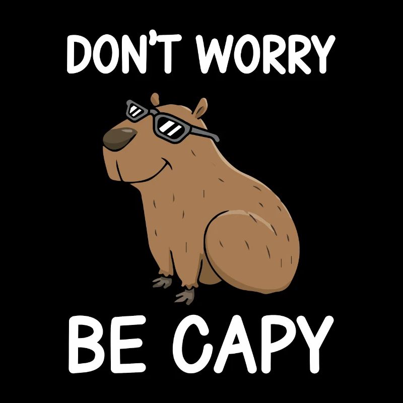 Capybara Geschenk Idee Dont Worry Be Capy
