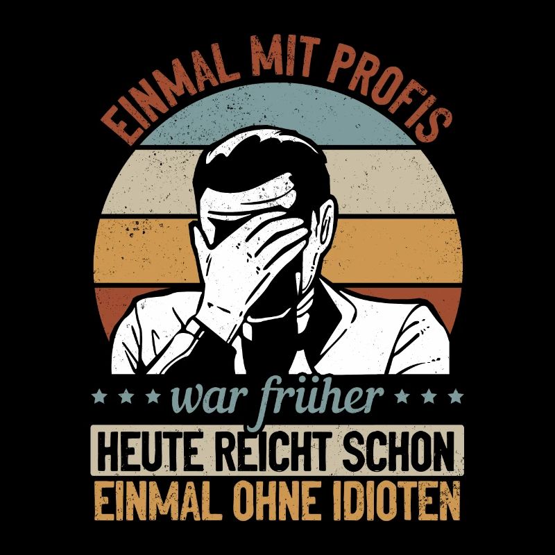Einmal mit Profis, einmal ohne Idioten