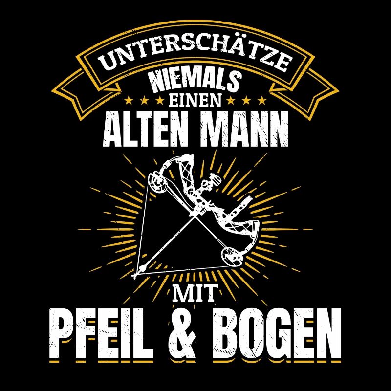 Unterschätze niemals einen Mann mit Pfeil & Bogen