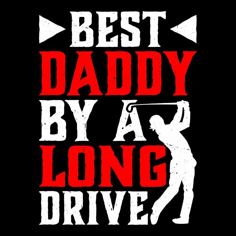 Best Daddy By A Long Drive