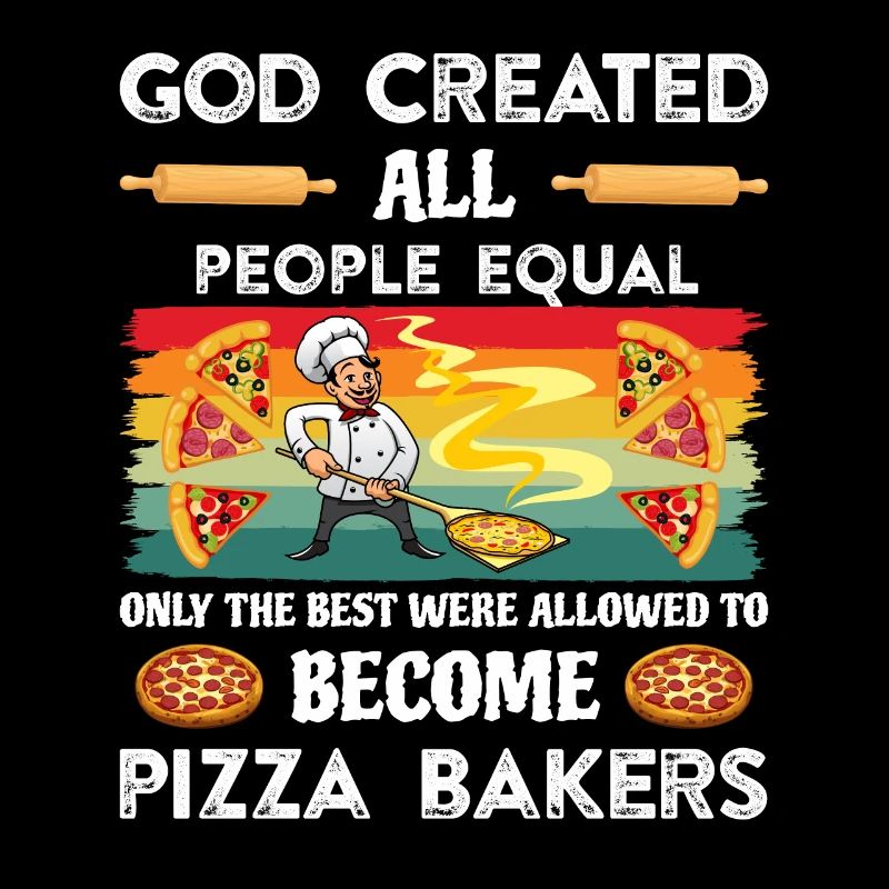God created all men equal pizza makers