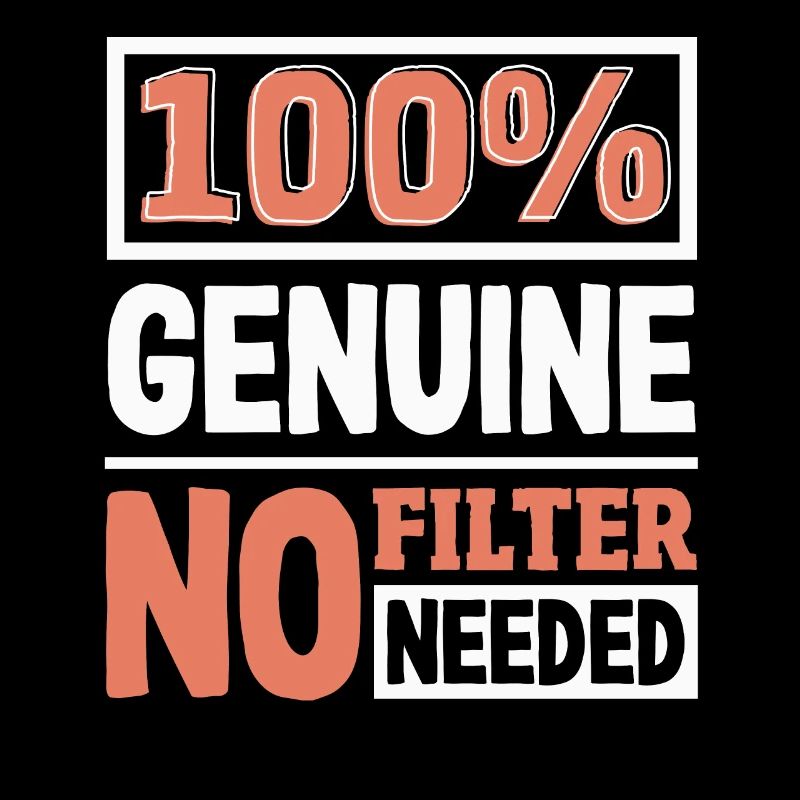 100% Genuine Authenticity Slogan Bold Statement