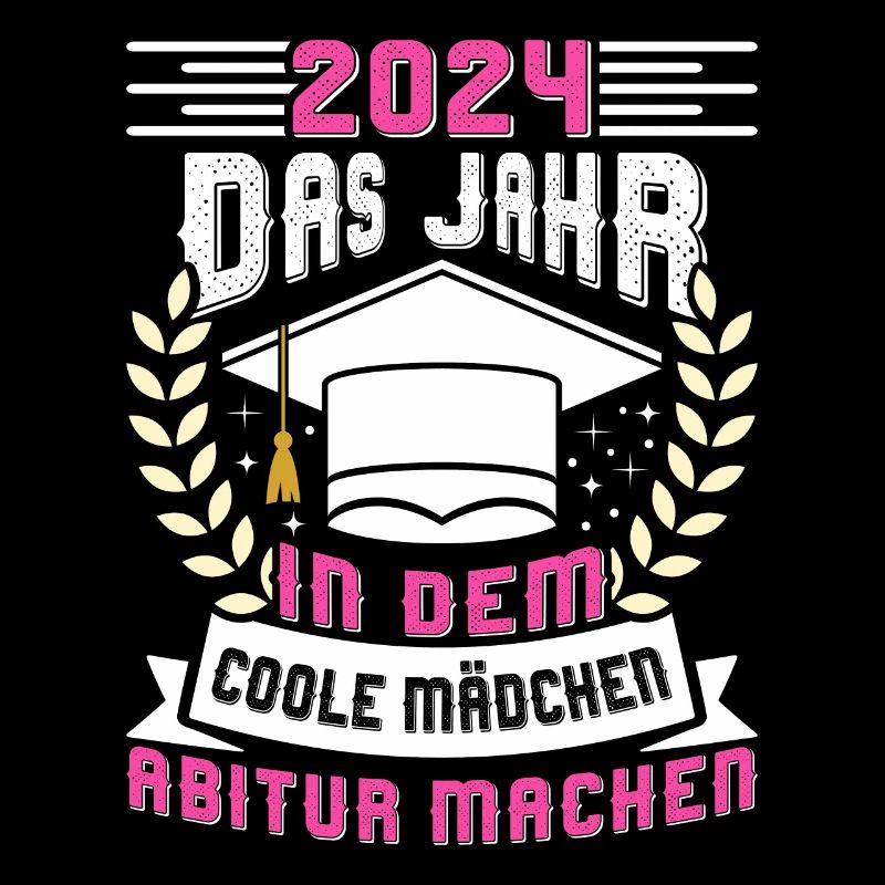 2024 Das Jahr in dem Coole Mädchen Abitur Machen