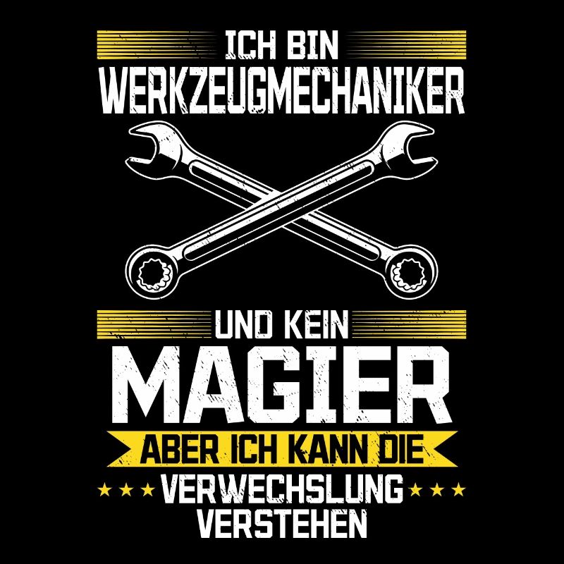 I'm a toolmaker and not a magician