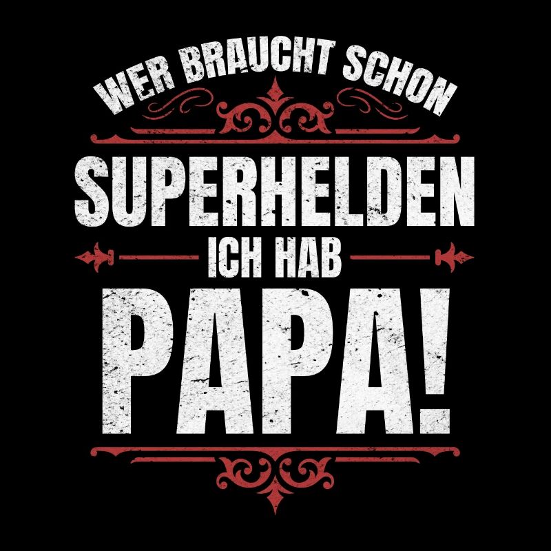 Superheld Papa Besser als jeder Comic-Held