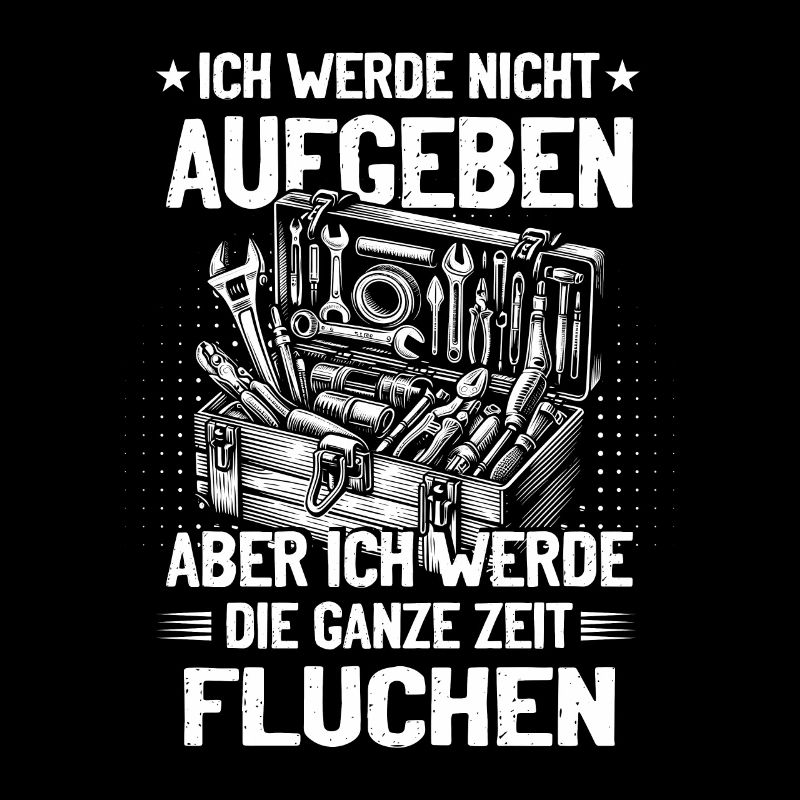 Craftsman Never give up, swear creatively!