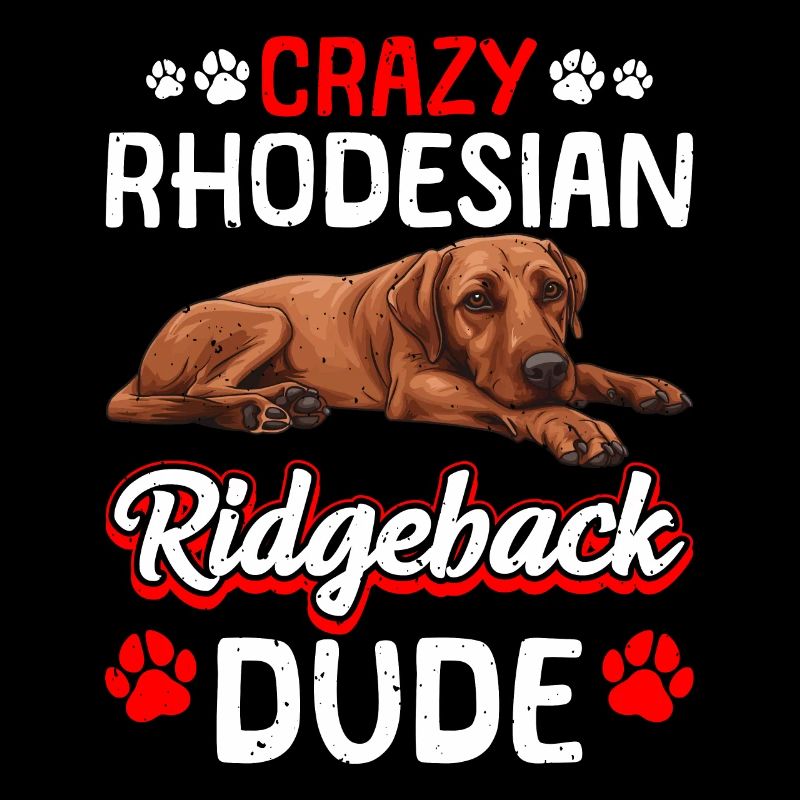Ridgeback CRAZY RHODESIAN RIDGEBACK DUDE Hunde
