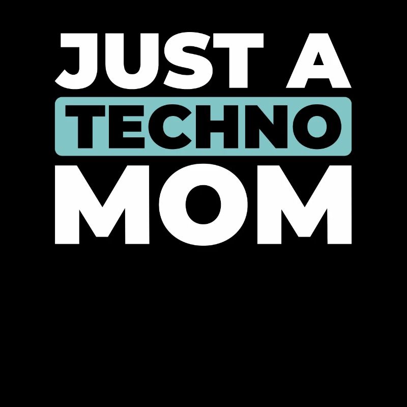 Techno Raver Just A Techno Mom