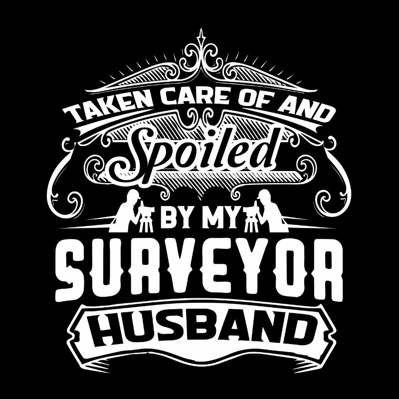 Spoiled By My Surveyor Husband