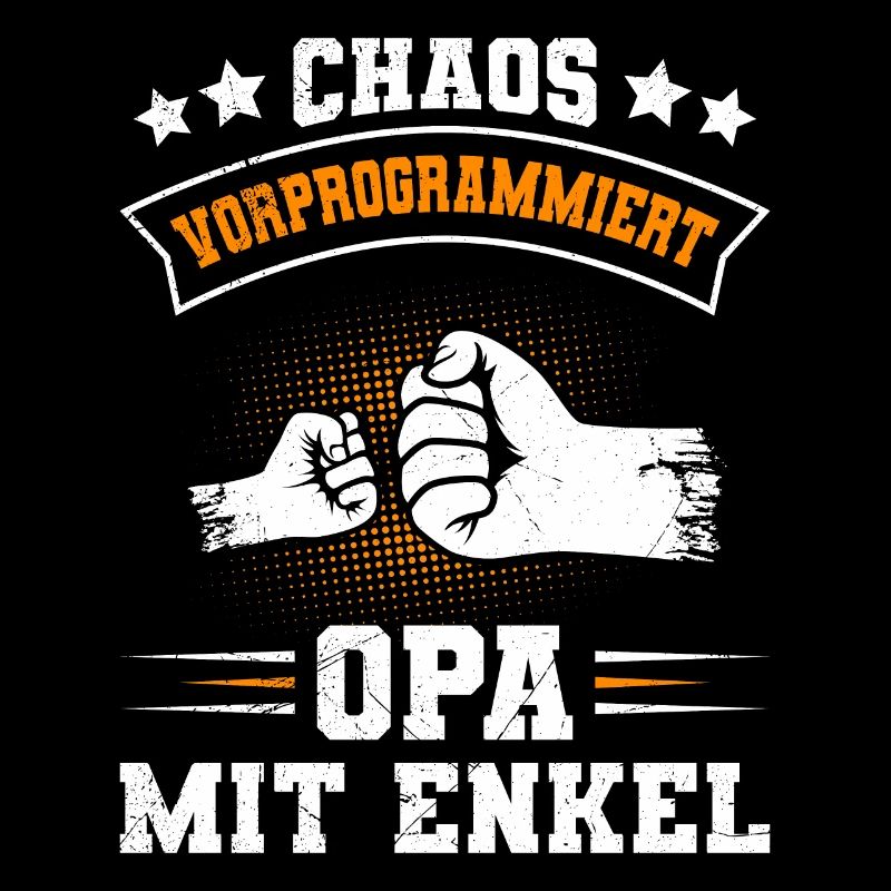 Großvater CHAOS VORPROGRAMMIERT OPA MIT ENKEL