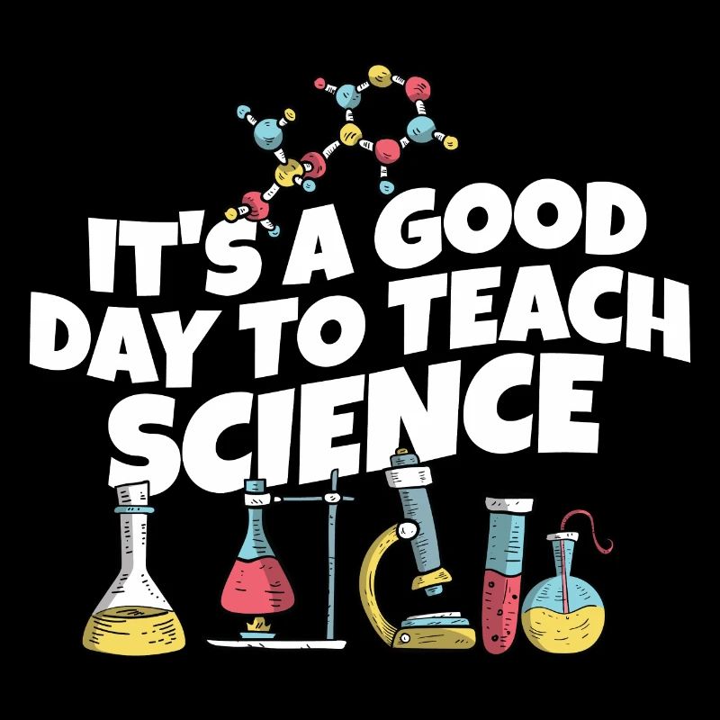 C’est une bonne journée Enseigner les sciences Professeur de sciences