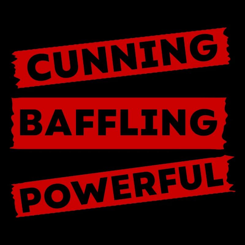 Cunning Baffling Powerful