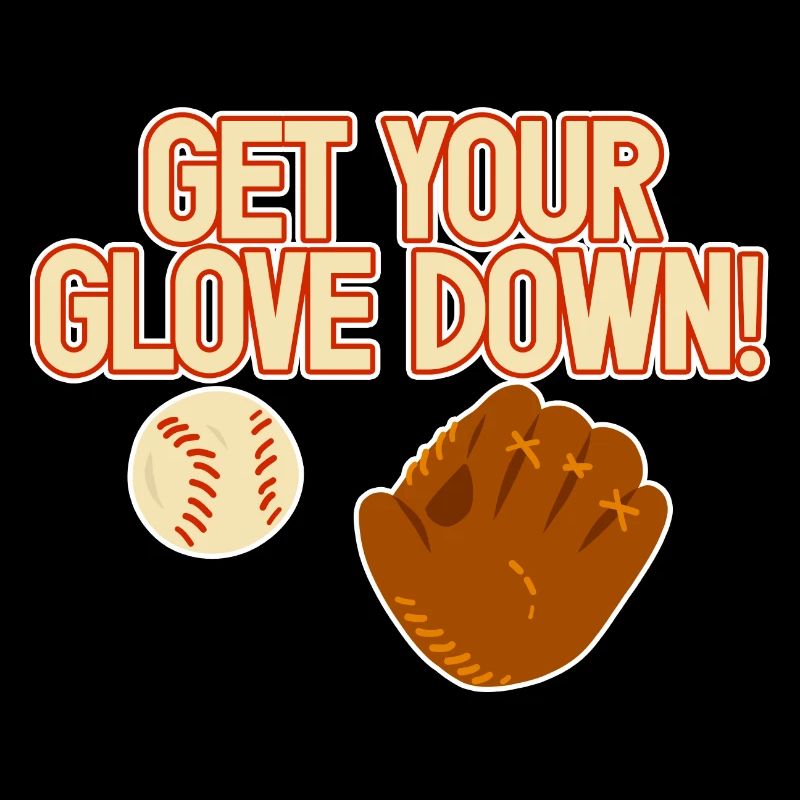 Get Your Glove Down 2