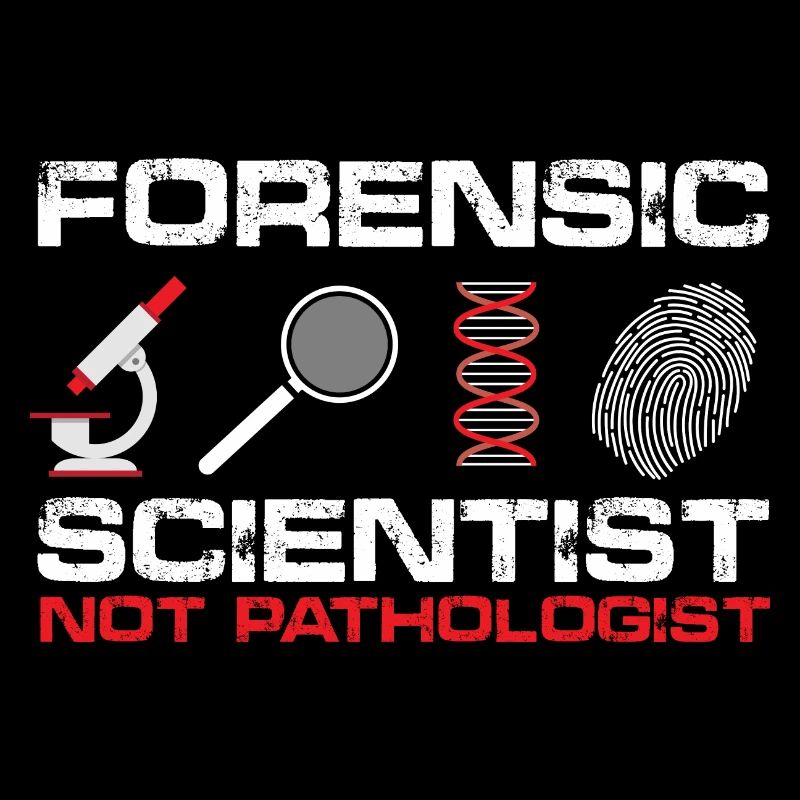 Forensic Scientist, Not Pathologist | Forensic