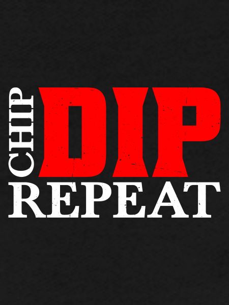 Chip Dip Repeat 12