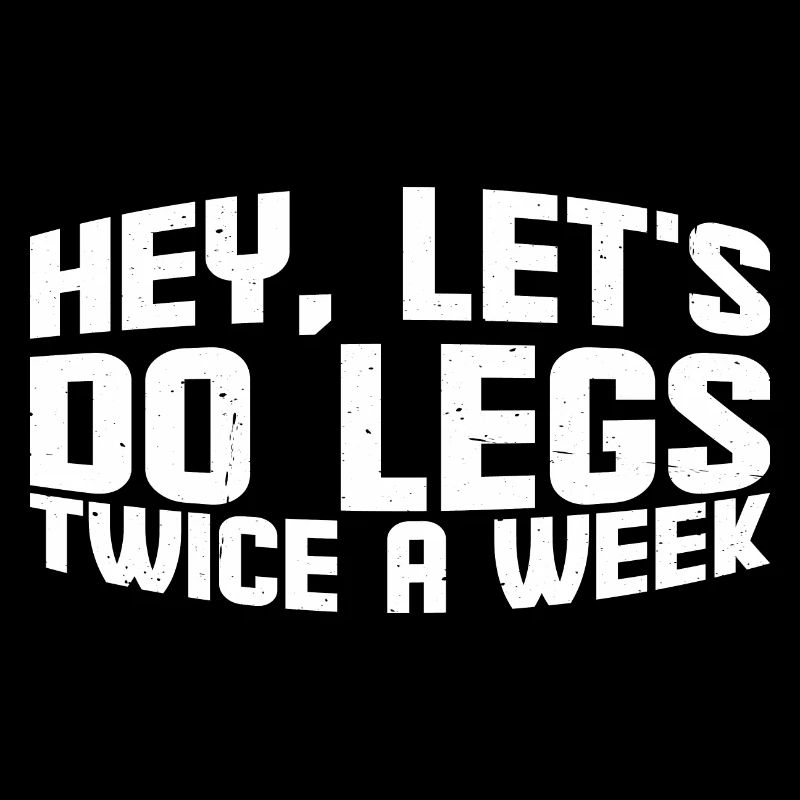 Hey, Let's Do Legs Twice A Week 4
