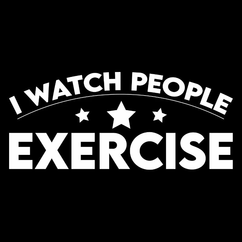 I Watch People Exercise 2