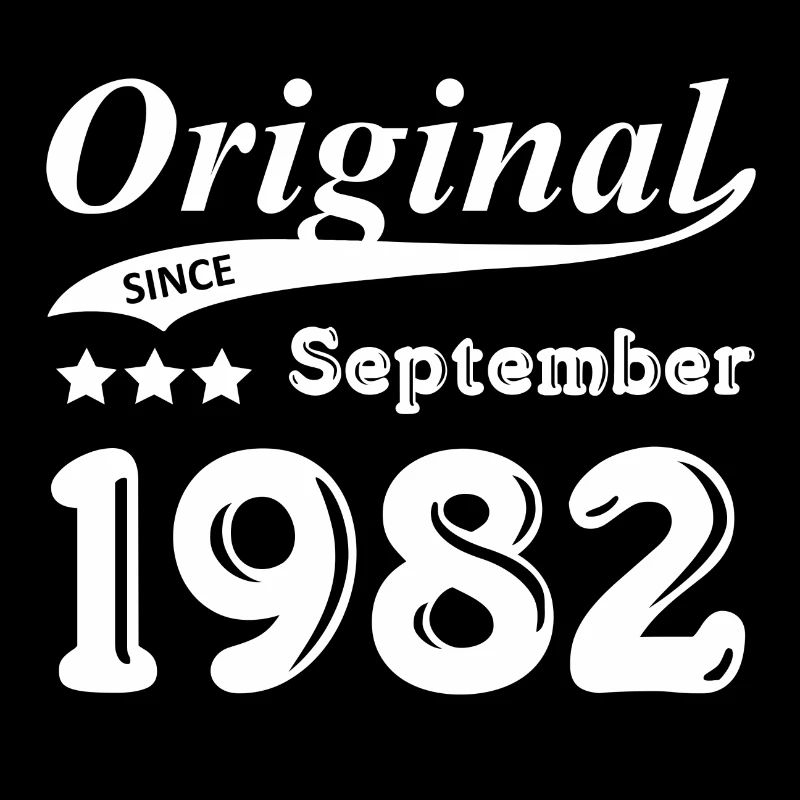Original Since September 1982 Geschenk