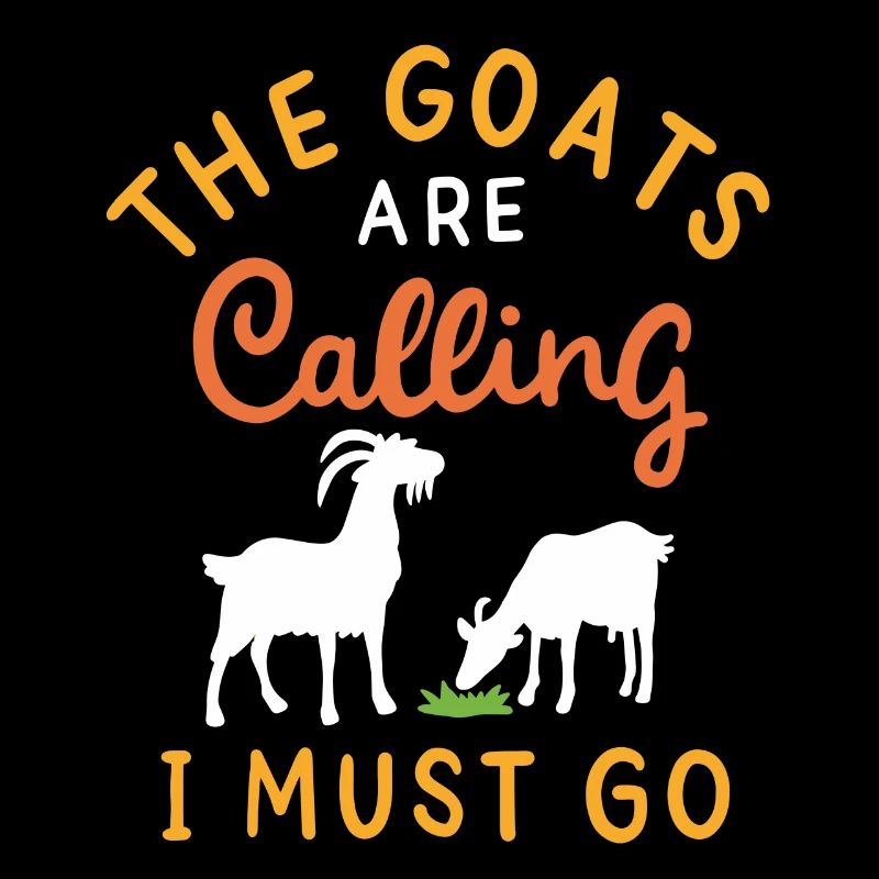 My goats are calling | Goats are calling
