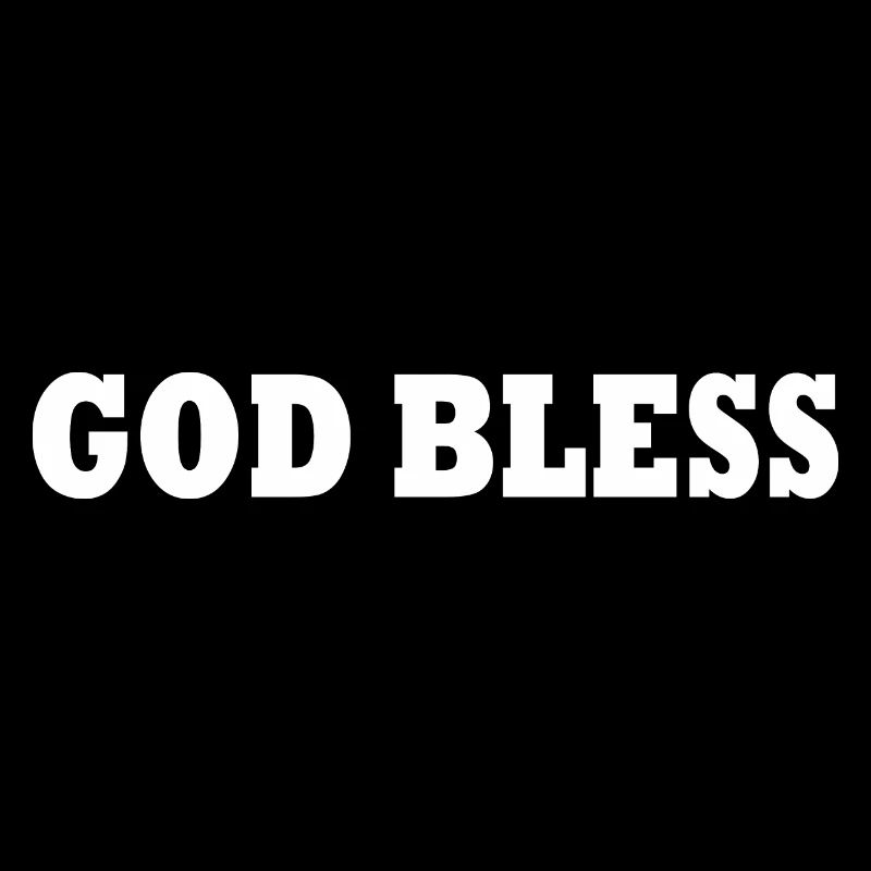 God bless