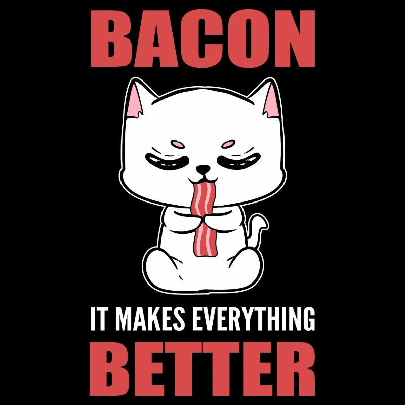 Bacon It Makes Everything Better Funny Chef