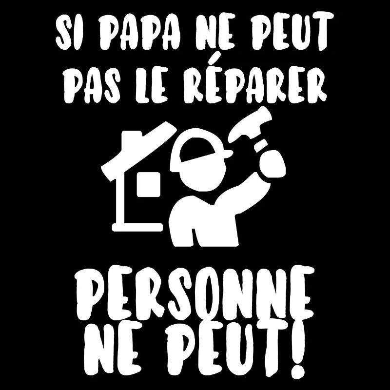 Papa bricoleur