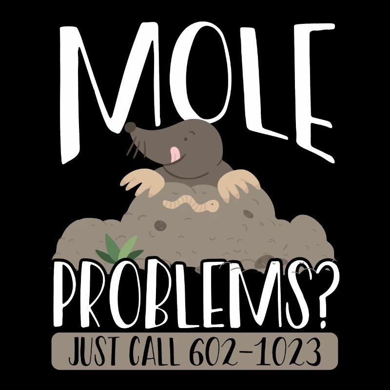 Mole Problems Just Call