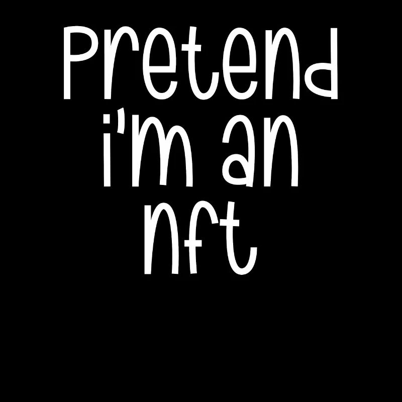Pretend I'm a
