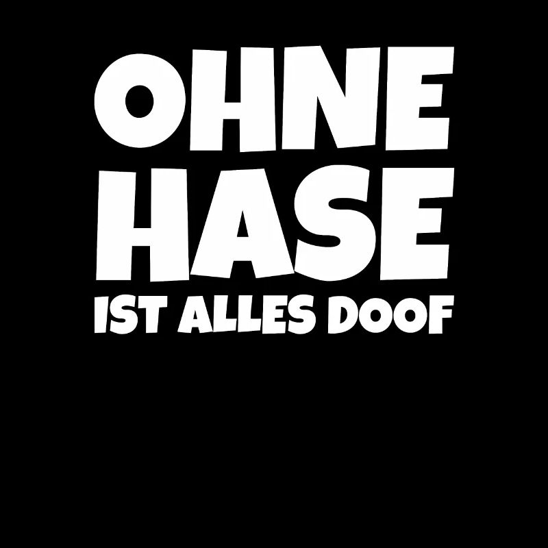 Without a rabbit everything is stupid