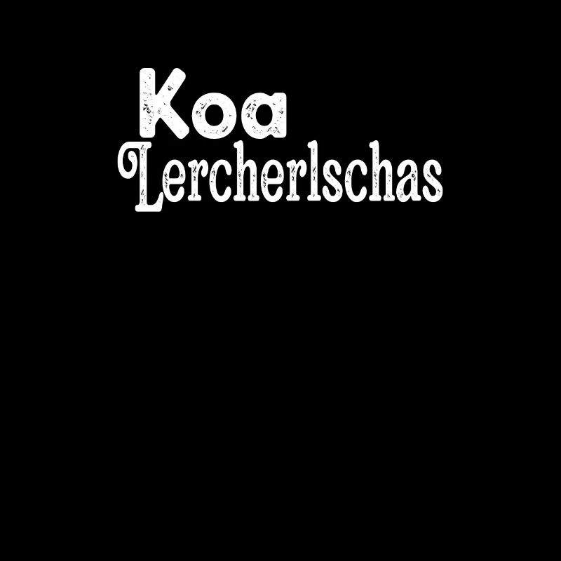 Dialecte Koa Lercherlschas Shirt