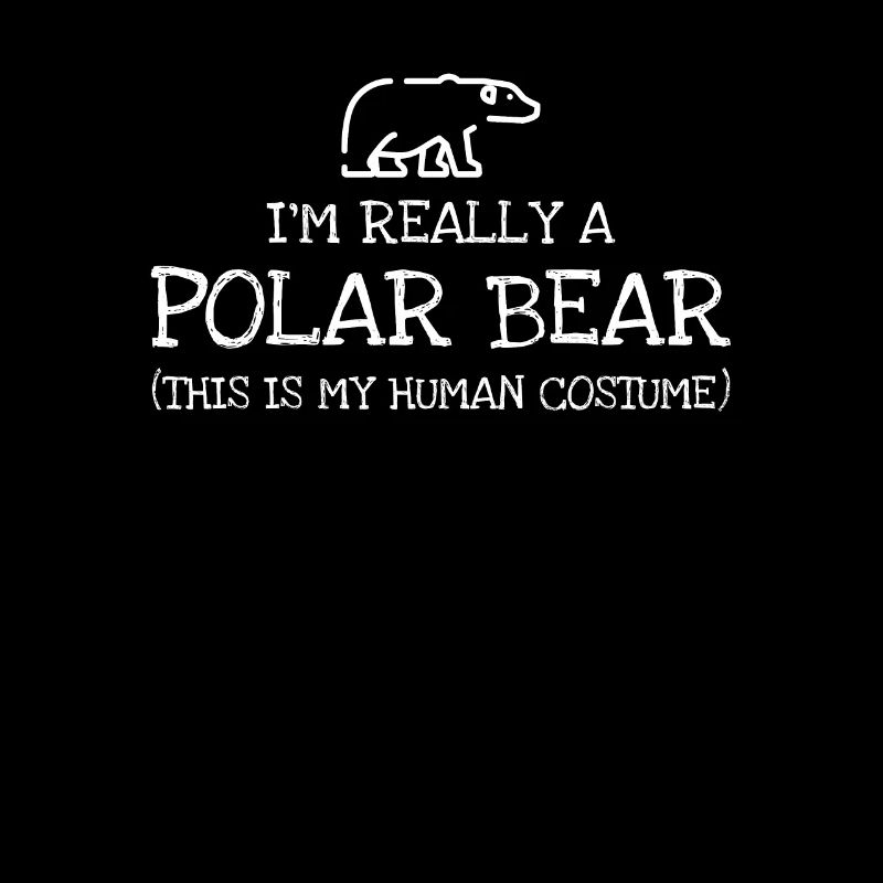 Im Really A Polar Bear This Is My Human Costum