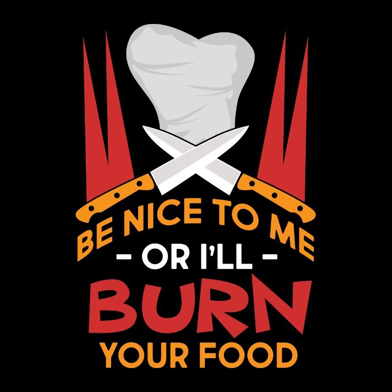 Sei nett oder ich verbrenne dein Essen.
