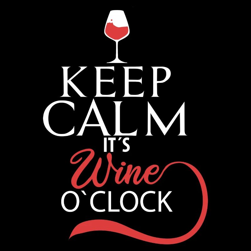Keep calm its wine o clock wine time gift
