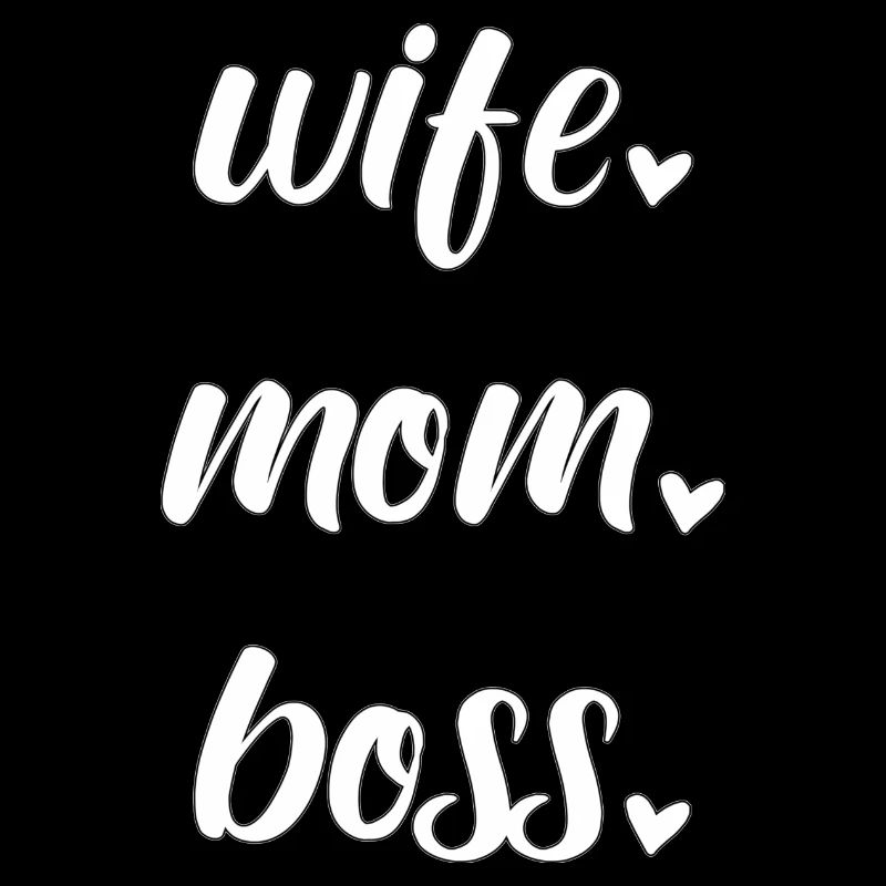 Mama Mutter Muttertag Ehefrau Boss Familie Herz