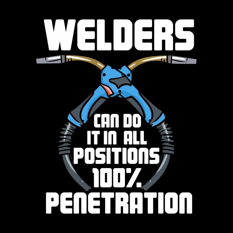 Welders Can Do It In All Positions