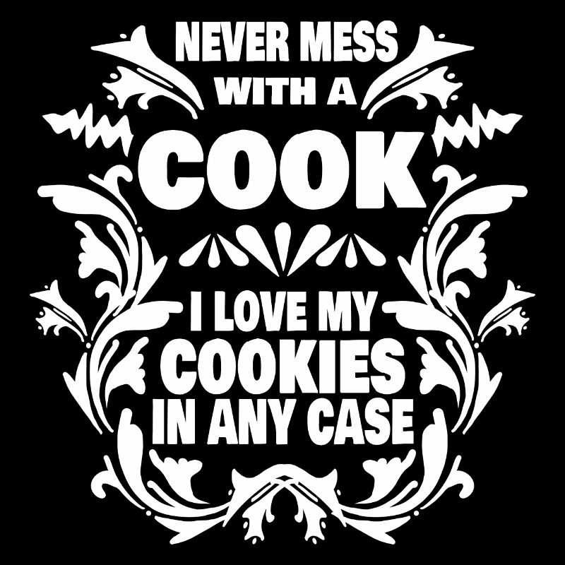 Ne jamais jouer avec cuisinier j’aime mes biscuits